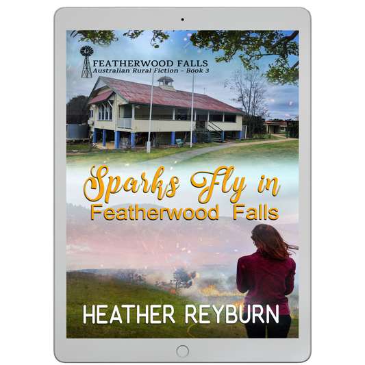 Sparks Fly in Featherwood Falls (Book 3, ebook) by Heather Reyburn